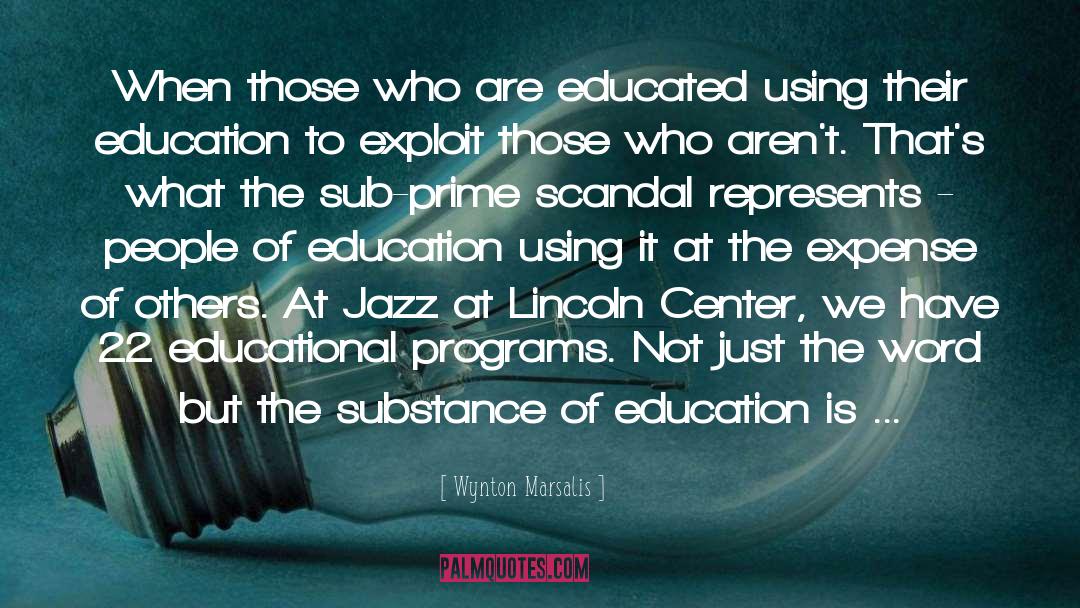 Liberal Art Education quotes by Wynton Marsalis