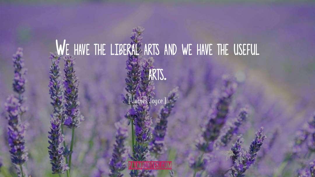 Liberal Arts Education quotes by James Joyce