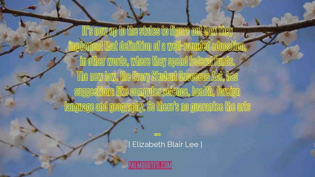 Liberal Arts Education quotes by Elizabeth Blair Lee