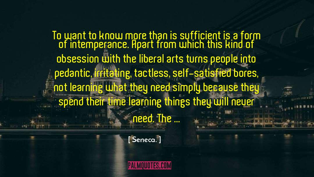 Liberal Arts Majors quotes by Seneca.