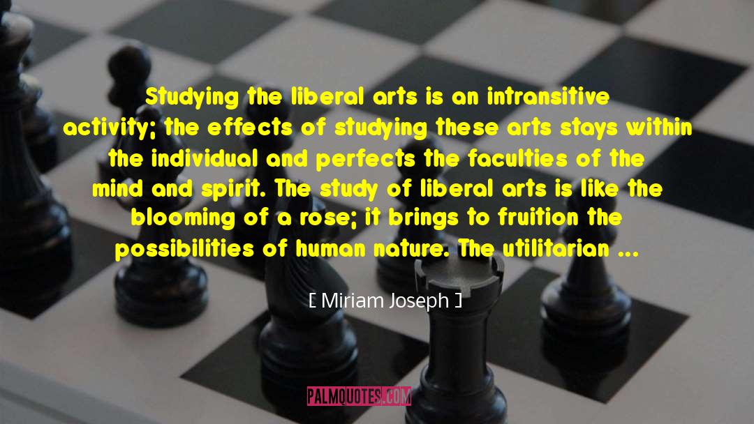 Liberal Arts Majors quotes by Miriam Joseph