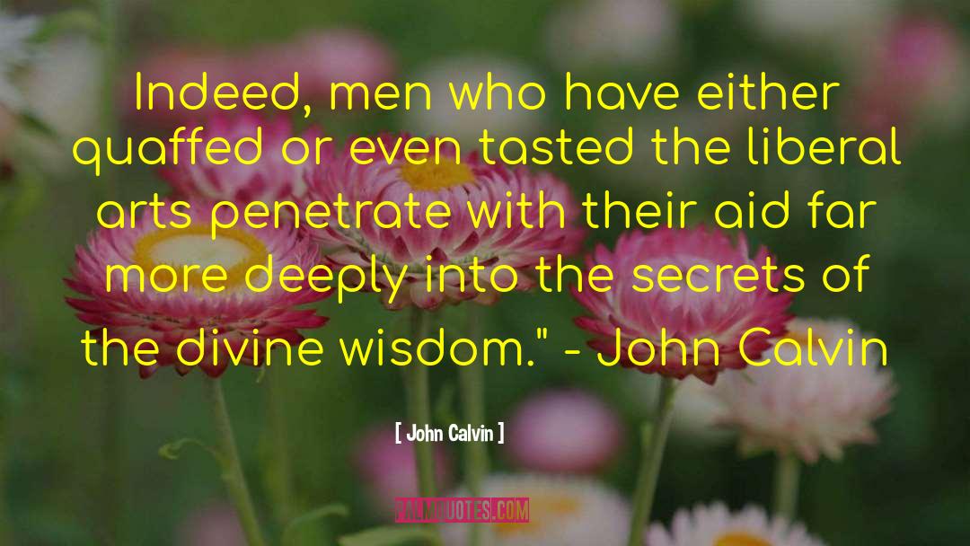Liberal Arts quotes by John Calvin