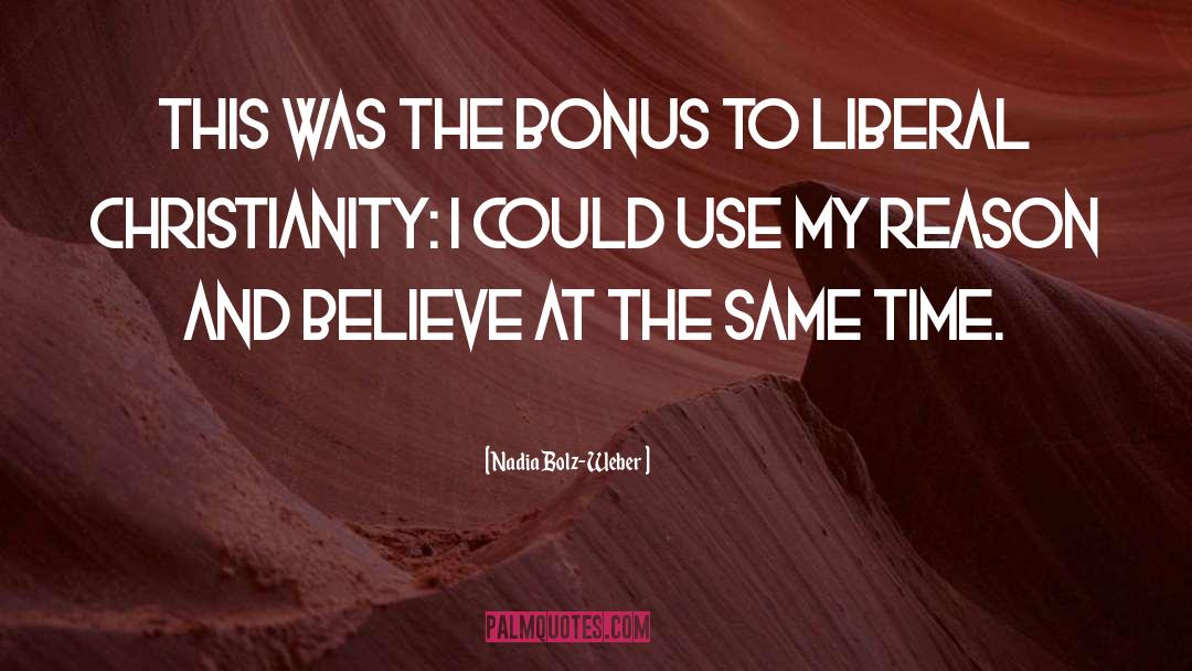 Liberal Christianity quotes by Nadia Bolz-Weber