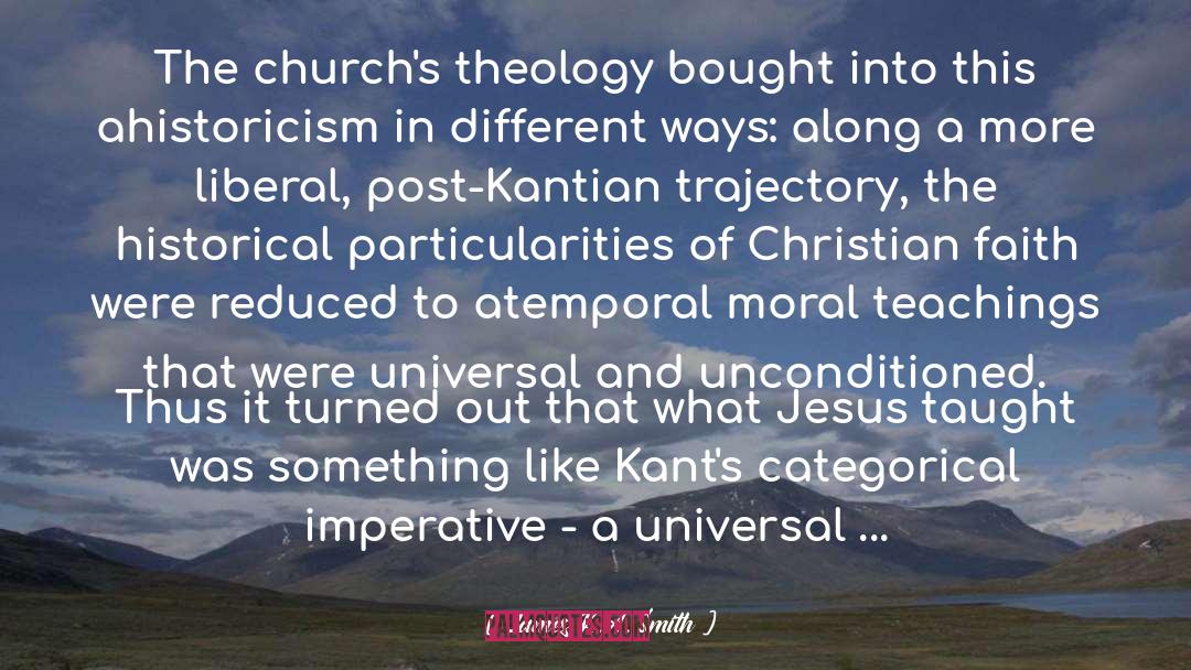 Liberal Christianity quotes by James K.A. Smith