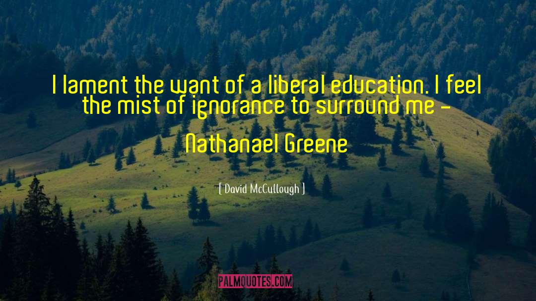 Liberal Education quotes by David McCullough