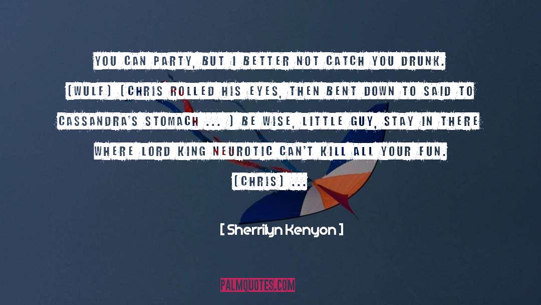 Liberal Party quotes by Sherrilyn Kenyon