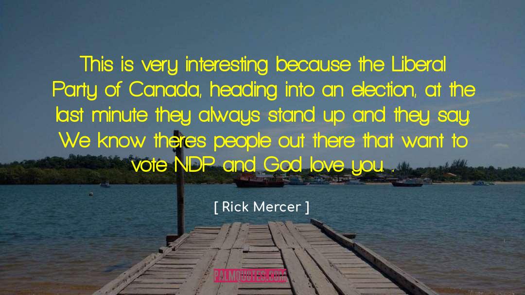 Liberal Party quotes by Rick Mercer