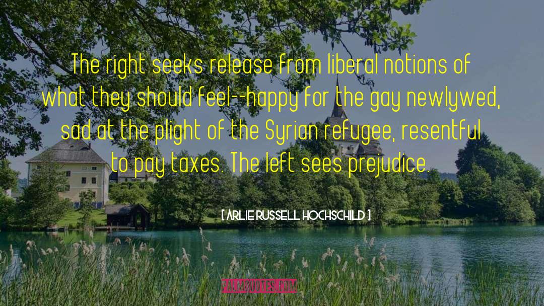 Liberal Policy quotes by Arlie Russell Hochschild