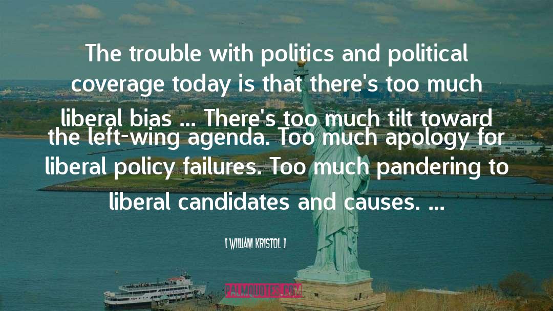 Liberal Policy quotes by William Kristol