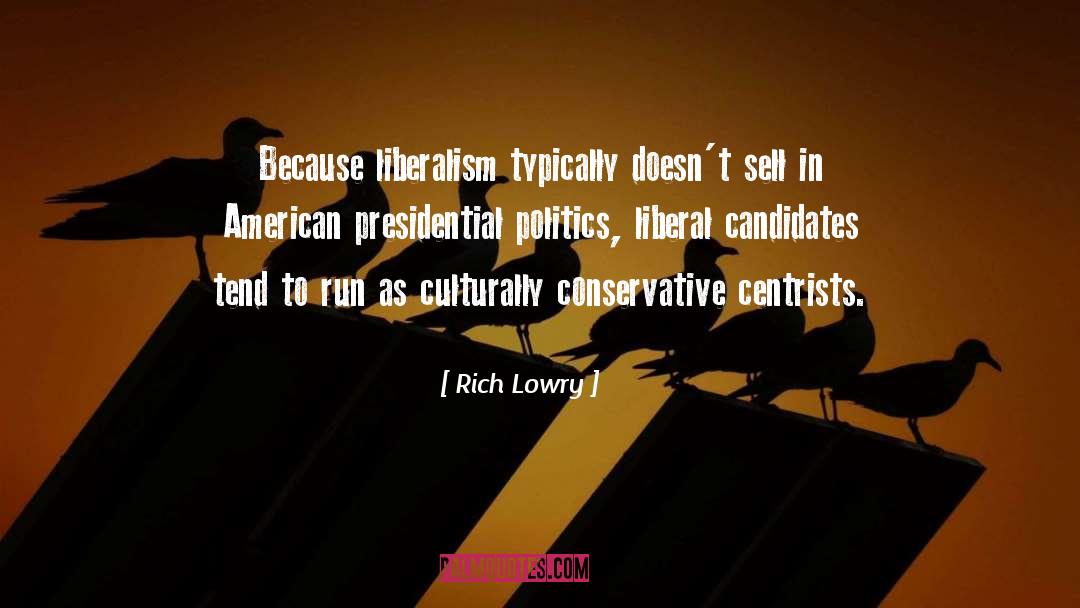 Liberal quotes by Rich Lowry