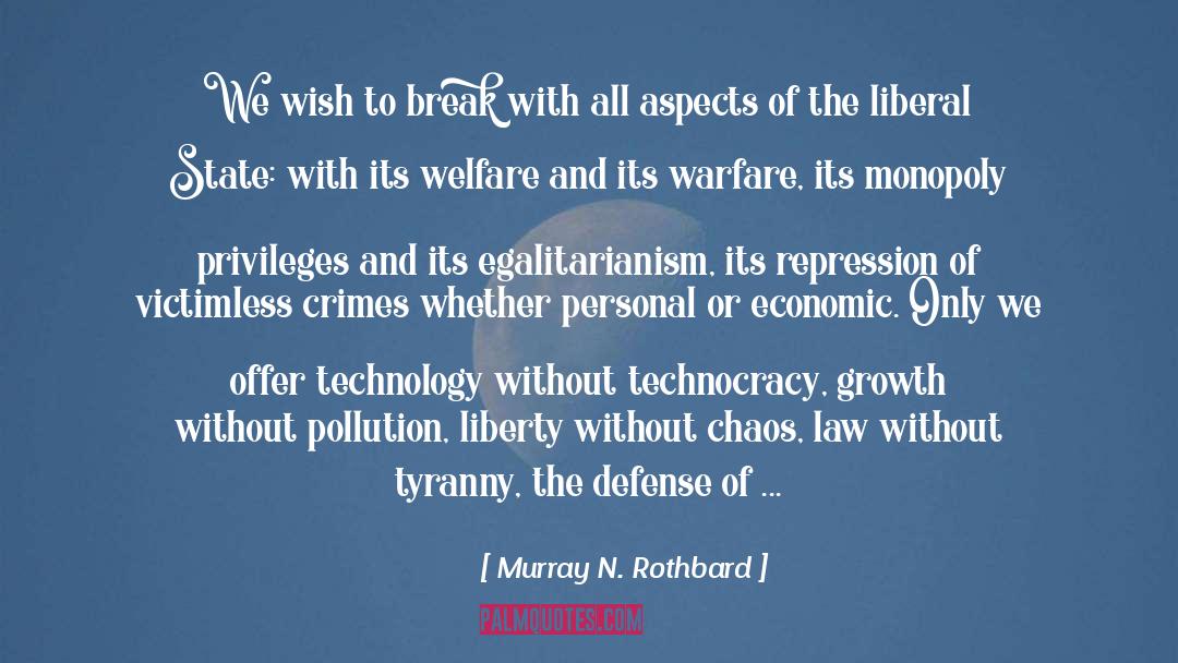 Liberal quotes by Murray N. Rothbard