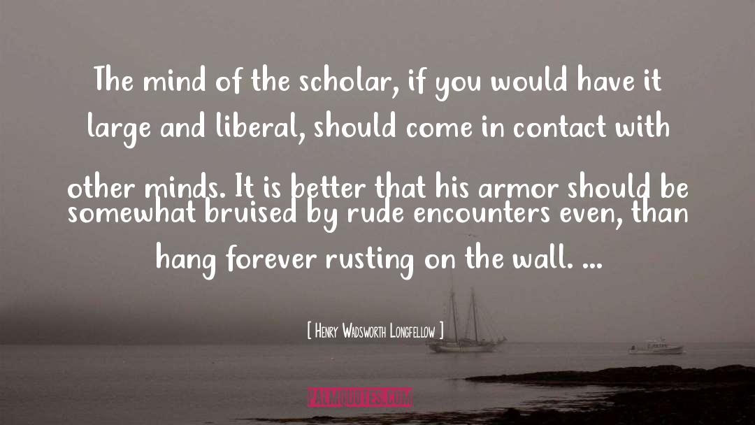 Liberal quotes by Henry Wadsworth Longfellow