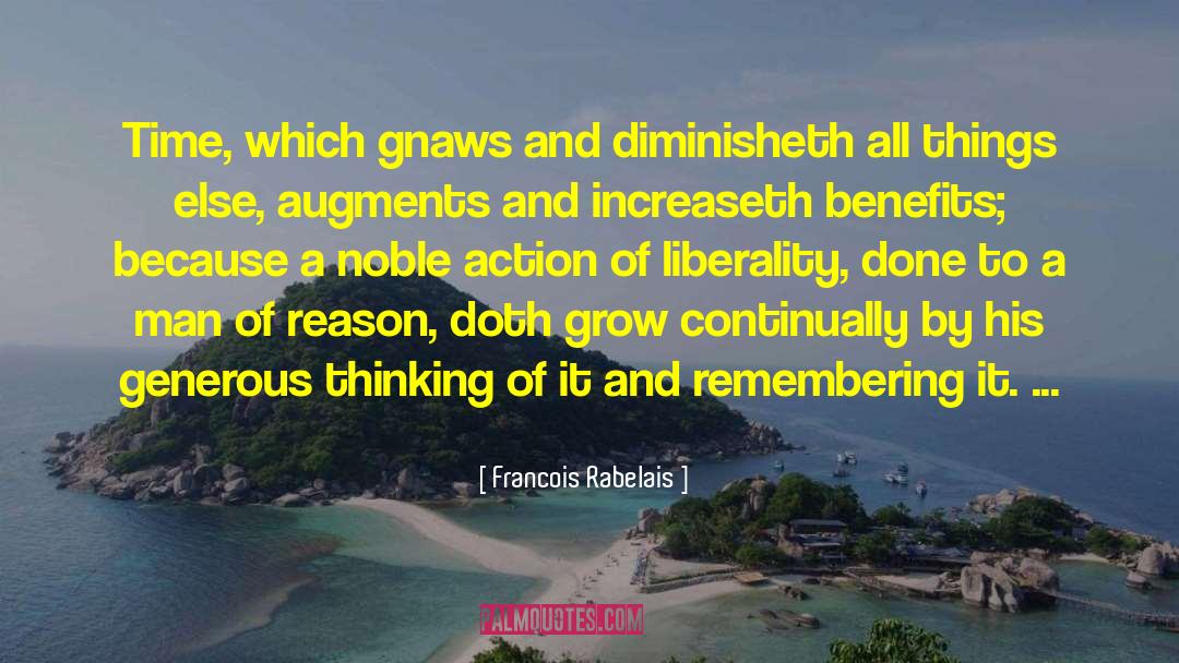 Liberality quotes by Francois Rabelais