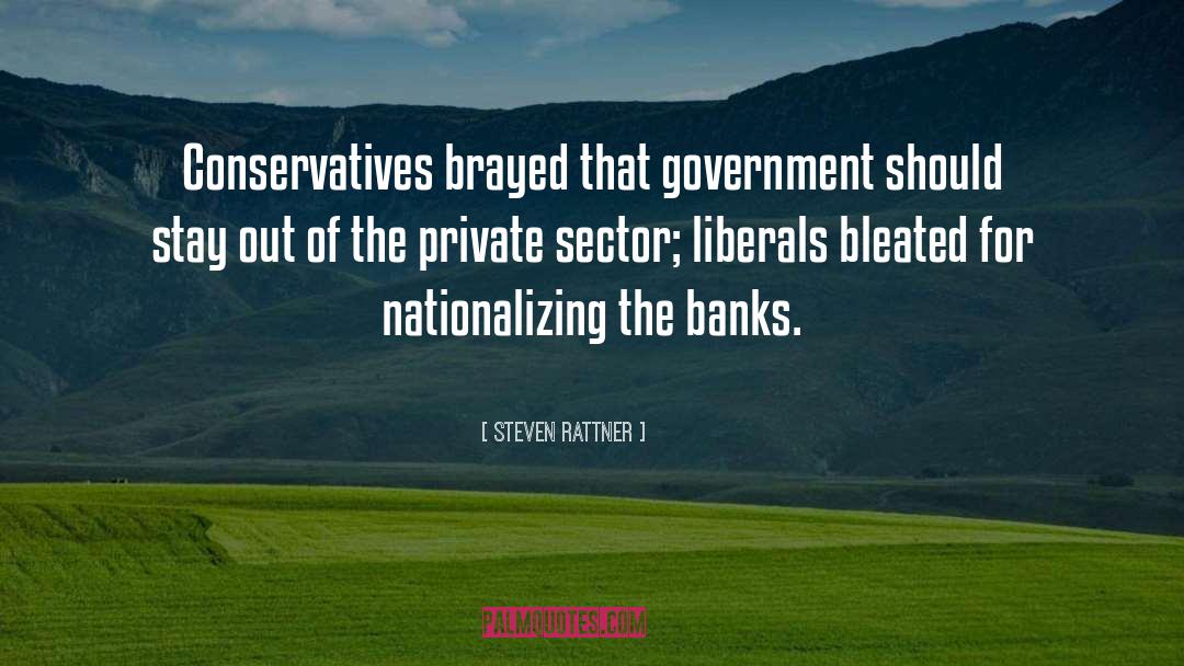 Liberals quotes by Steven Rattner