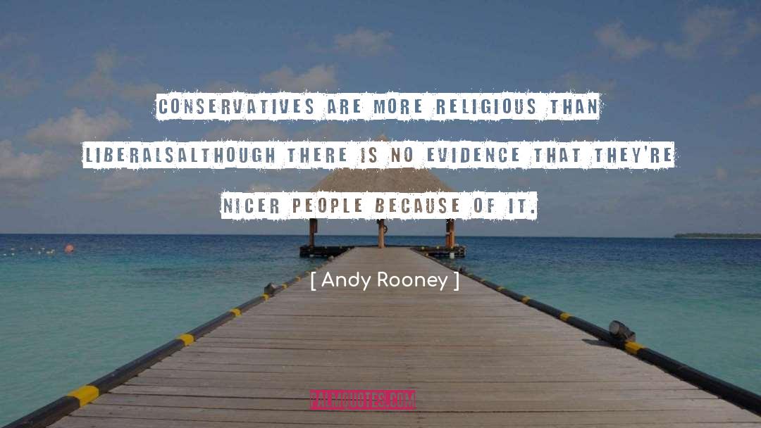 Liberals quotes by Andy Rooney