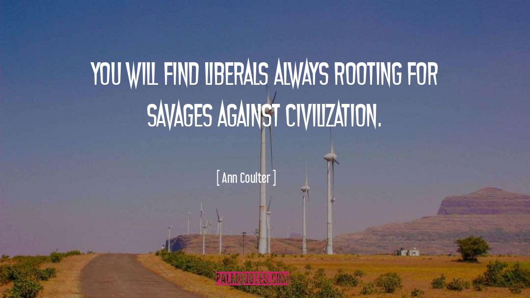 Liberals quotes by Ann Coulter