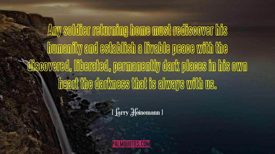 Liberated quotes by Larry Heinemann