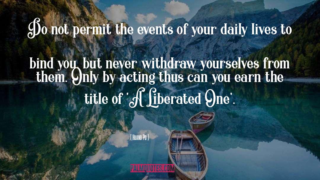 Liberated quotes by Huang Po