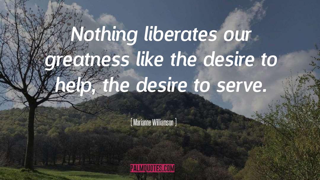 Liberates quotes by Marianne Williamson