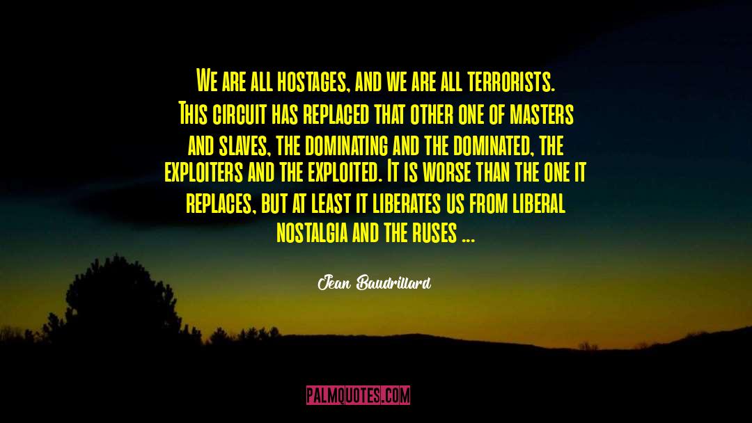 Liberates quotes by Jean Baudrillard