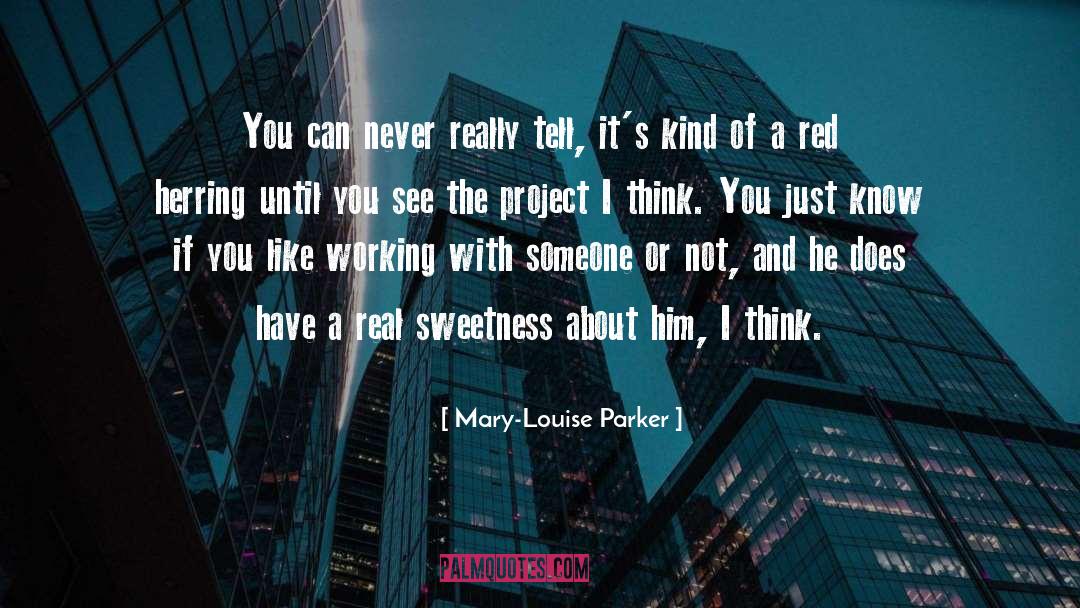 Liberation About Thinking quotes by Mary-Louise Parker