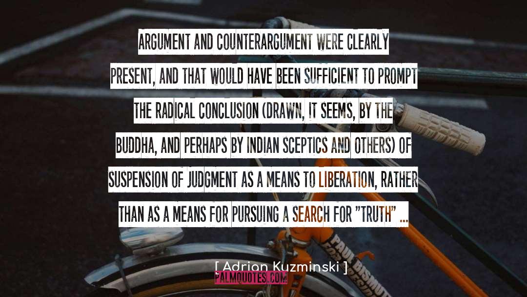 Liberation And Awakenings quotes by Adrian Kuzminski