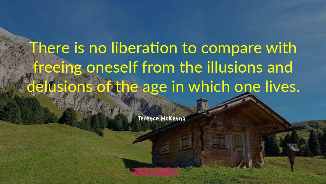 Liberation And Awakenings quotes by Terence McKenna