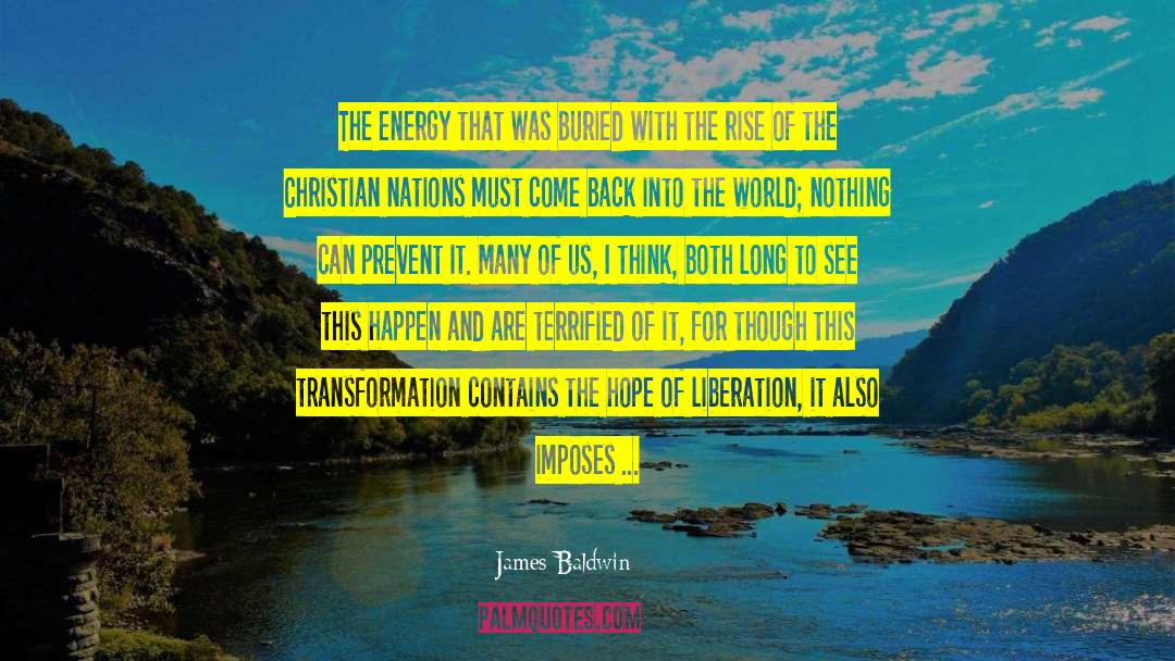 Liberation Of Mankind quotes by James Baldwin