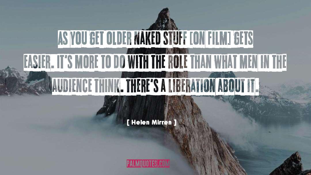 Liberation quotes by Helen Mirren