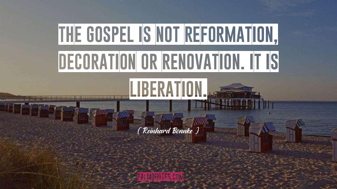 Liberation quotes by Reinhard Bonnke