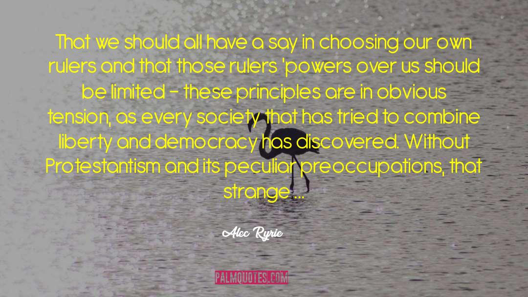 Liberian Democracy quotes by Alec Ryrie