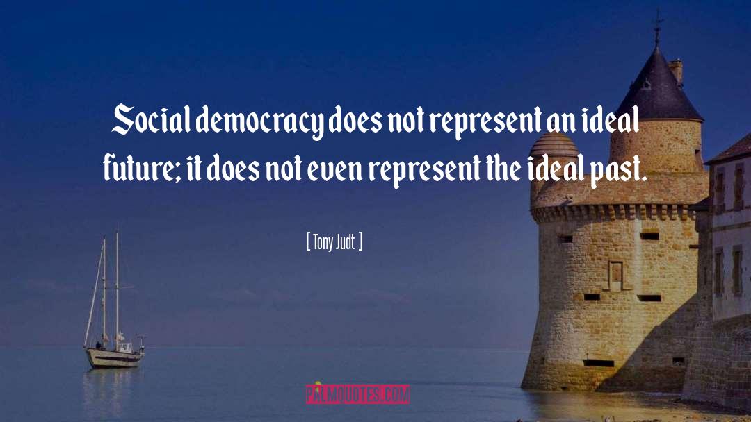 Liberian Democracy quotes by Tony Judt