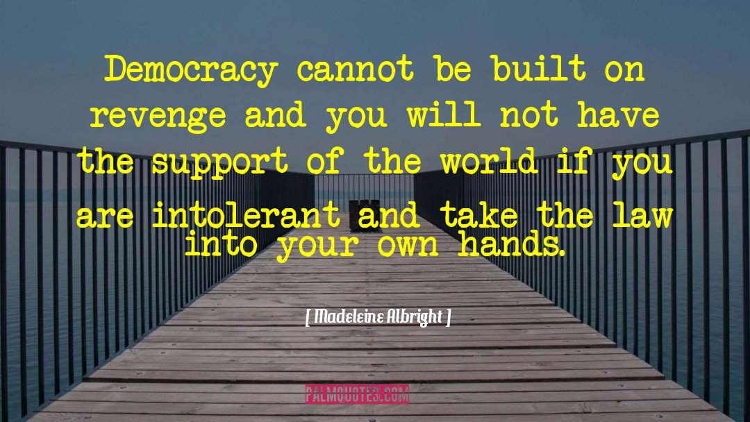 Liberian Democracy quotes by Madeleine Albright