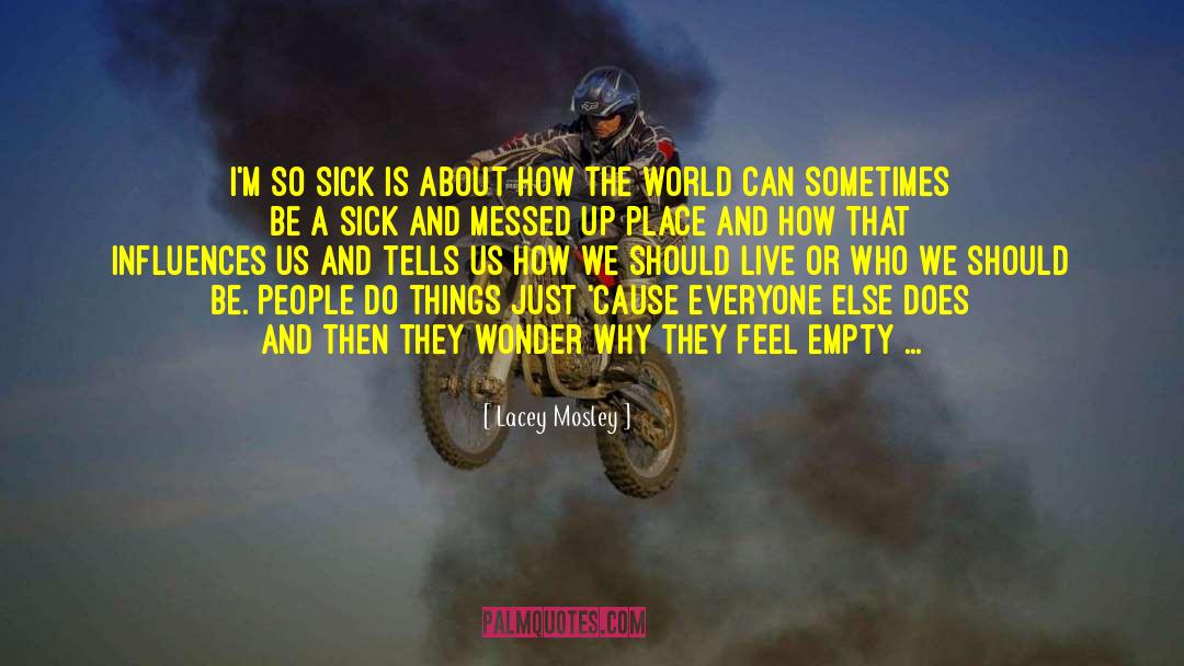 Liberian Leaders quotes by Lacey Mosley