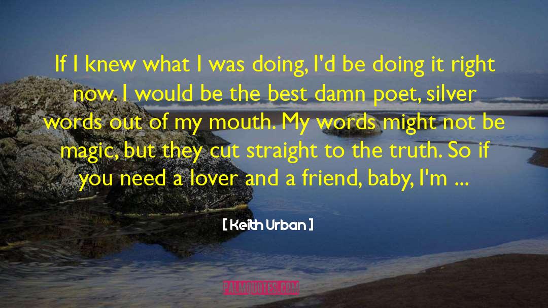 Liberian Poet quotes by Keith Urban