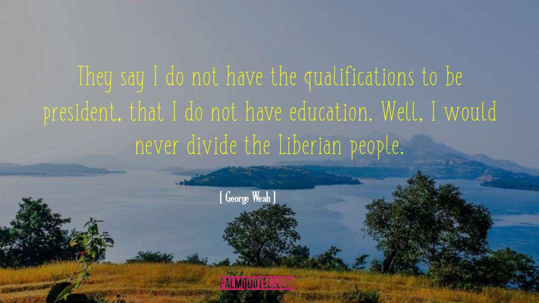 Liberian Poets quotes by George Weah