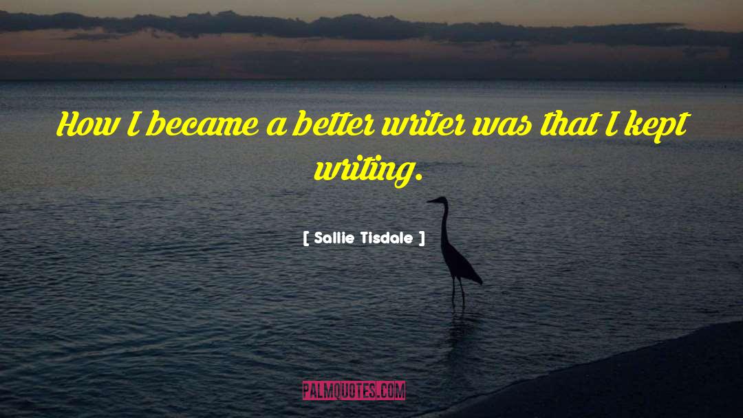 Liberian Writer quotes by Sallie Tisdale