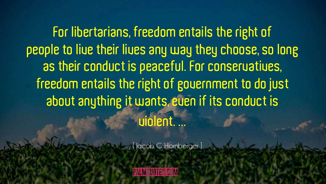 Libertarian Party quotes by Jacob G. Hornberger
