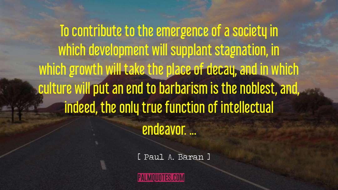 Libertarian Society quotes by Paul A. Baran