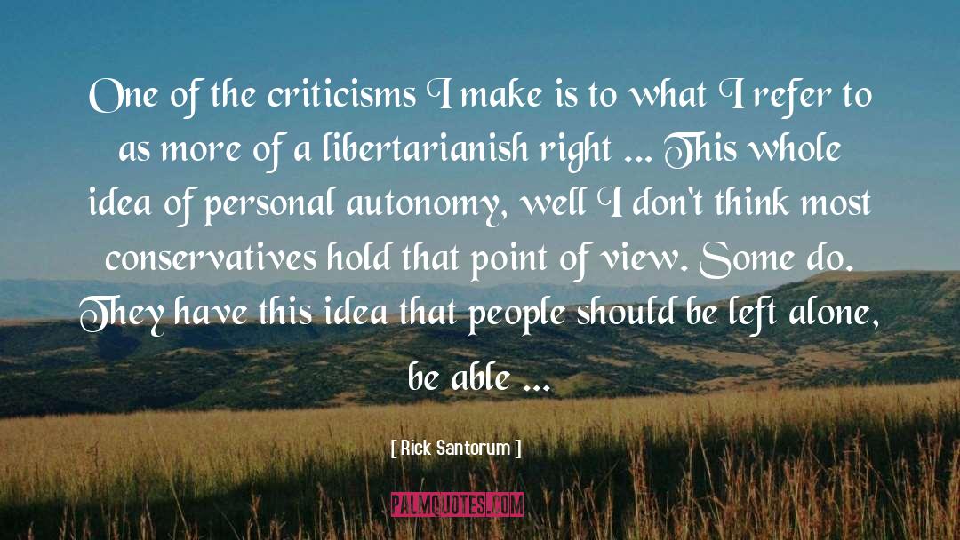 Libertarianish quotes by Rick Santorum