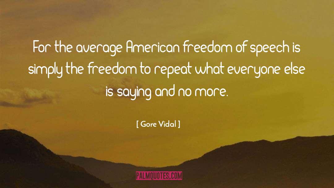 Libertarianism quotes by Gore Vidal