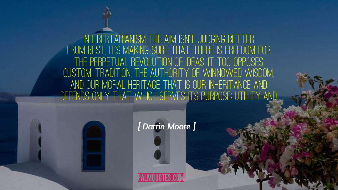 Libertarianism quotes by Darrin Moore