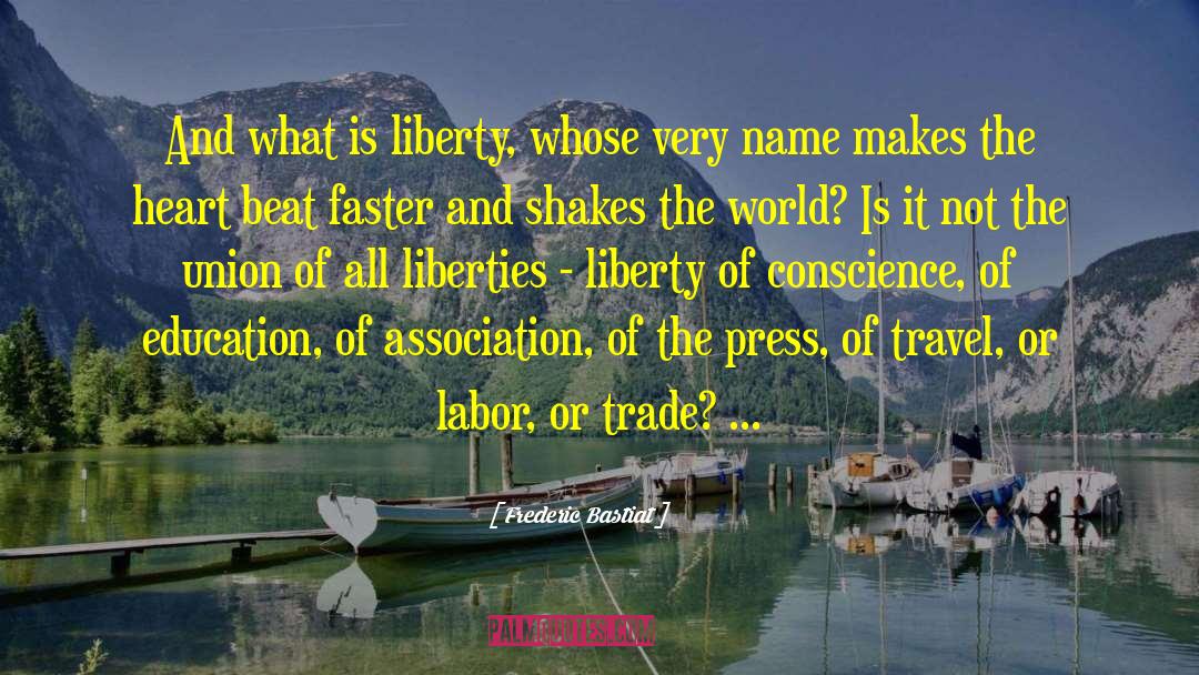 Liberties quotes by Frederic Bastiat