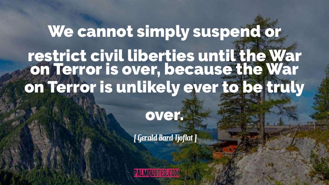 Liberties quotes by Gerald Bard Tjoflat