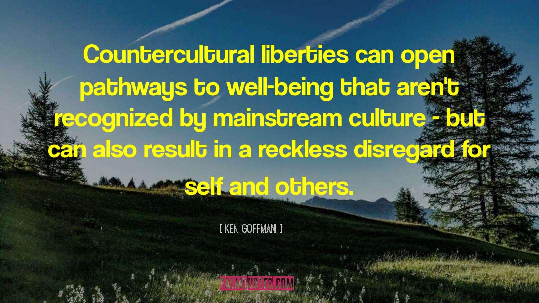 Liberties quotes by Ken Goffman