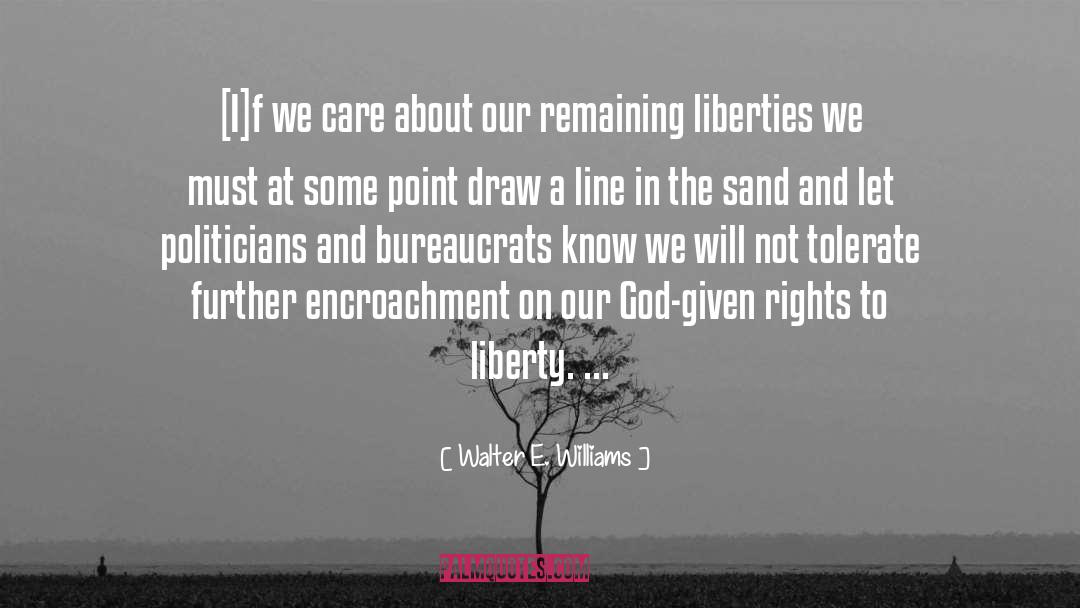 Liberties quotes by Walter E. Williams