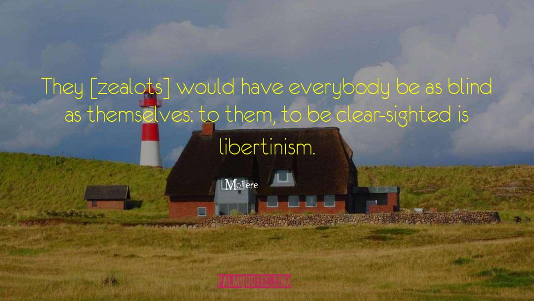 Libertinism quotes by Moliere