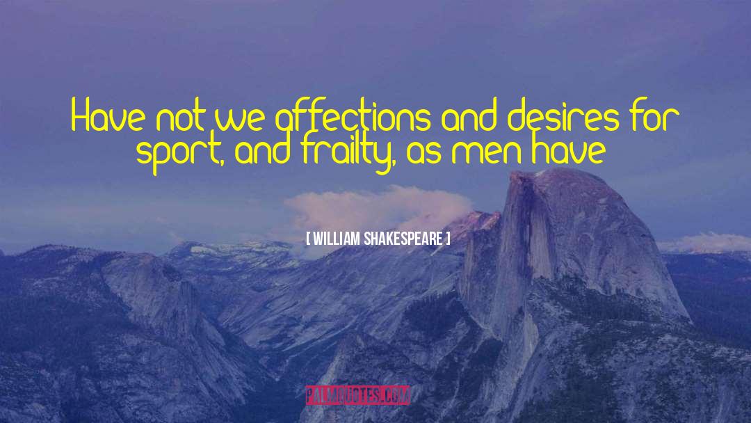Liberty And Equality quotes by William Shakespeare