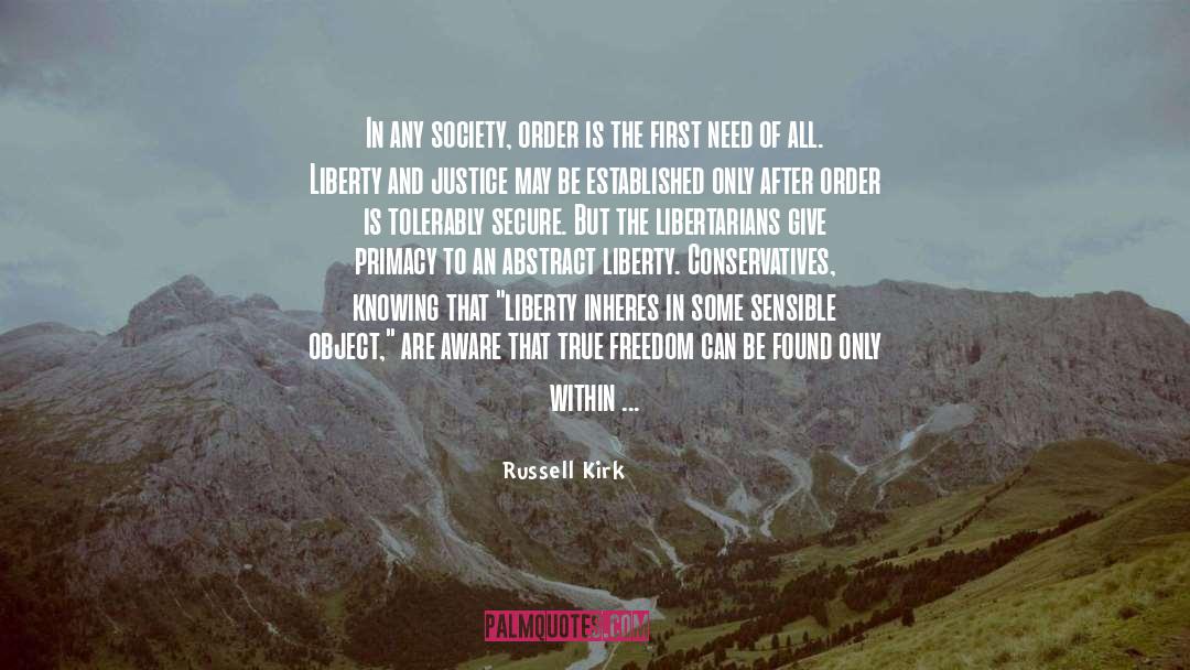 Liberty And Justice quotes by Russell Kirk