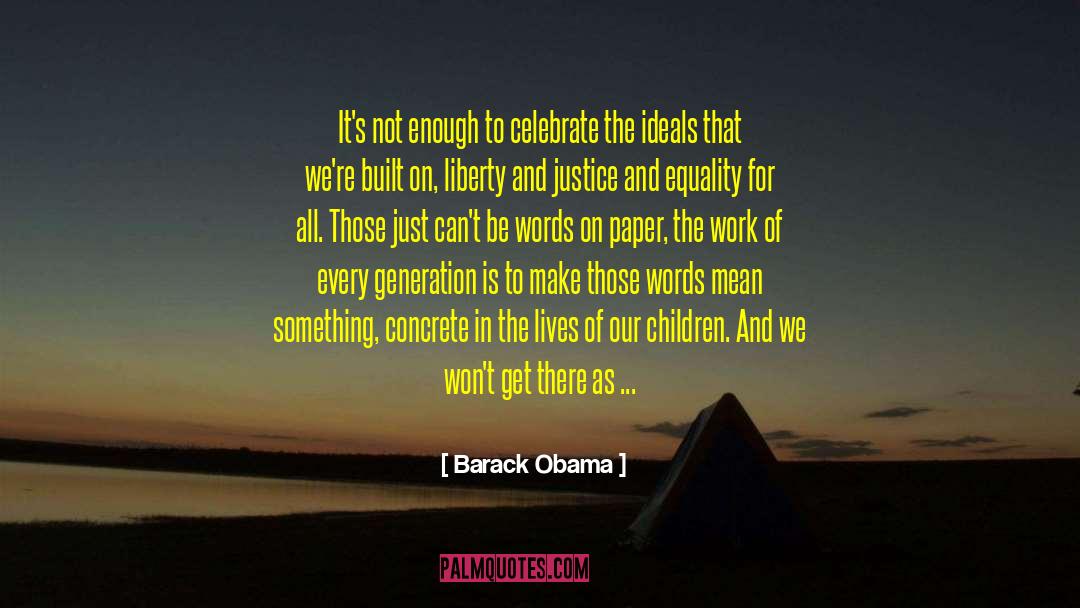 Liberty And Justice quotes by Barack Obama